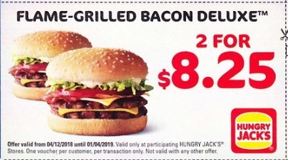 Flame Grilled Bacon Deluxe 2 For $8.25 Hungry Jack's Voucher Expires 1 April 2019