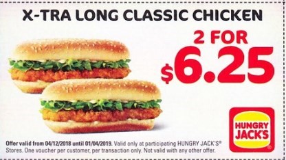 X Tra Long Classic Chicken 2 For $6.25 Hungry Jack's Voucher Expires 1 April 2019